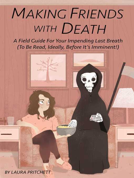 Title details for Making Friends with Death by Laura Pritchett - Available